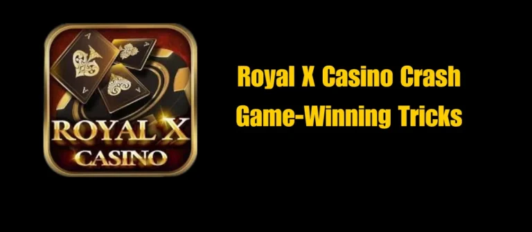 royal x casino crash game winning tricks