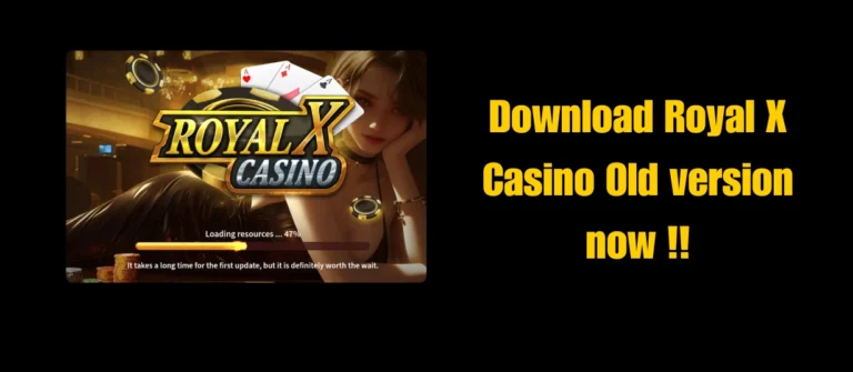 royal x casino old version